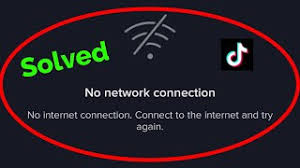 tiktok no internet connection 2022一、TikTok无网络连接问题的原因