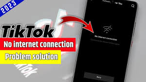 tiktok no internet connection怎么解决什么是TikTok无网络连接问题